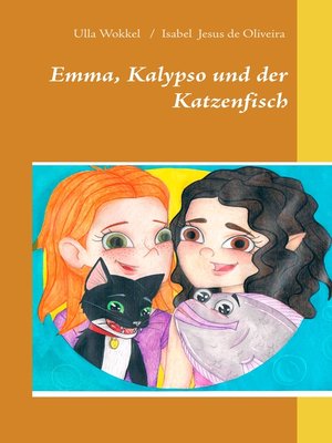 cover image of Emma, Kalypso und der Katzenfisch